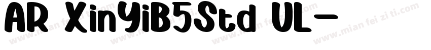 AR XinYiB5Std UL字体转换